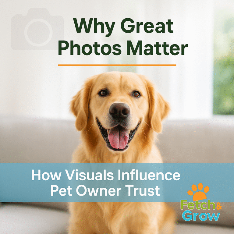 Why Great Photos Matter: How Visuals Influence Pet Owner Trust